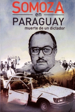 Un comando integrado por combatientes argentinos abate al exdictador nicaragüense Anastasio Somoza Un comando integrado por combatientes argentinos abate al exdictador nicaragüense Anastasio Somoza
