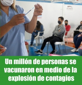 Un millón de personas se vacunaron en medio de la explosión de contagios