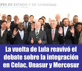 La vuelta de Lula reavivó el debate sobre la integración en Celac, Unasur y Mercosur