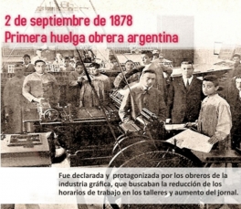 En 1878 fue declarada, por un gremio, la primera huelga obrera argentina