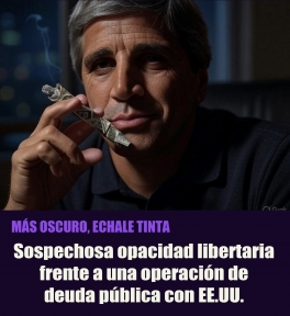 Sospechosa opacidad libertaria frente a una operación de deuda pública con EE.UU. Sospechosa opacidad libertaria frente a una operación de deuda pública con EE.UU.