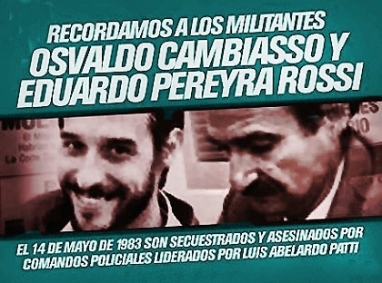Los militantes peronistas Pereyra Rossi y Cambiasso son asesinados en un enfrentamiento fraguado
