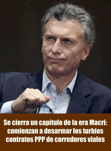Buscan rescindir los turbios contratos PPP de la obra pública macrista