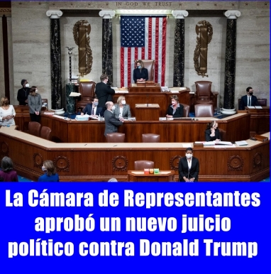 Trump enfrentará un nuevo juicio político, esta vez por incitación a la insurrección