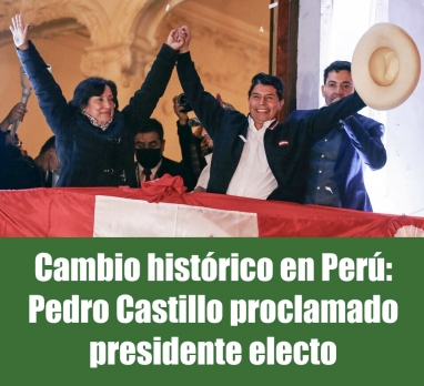 Cambio histórico en Perú: Pedro Castillo fue proclamado presidente electo