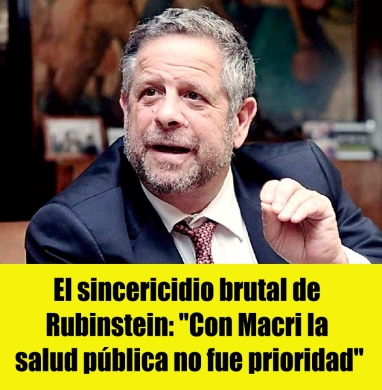 Rubinstein confesó que la salud pública no fue prioridad en el gobierno de Macri