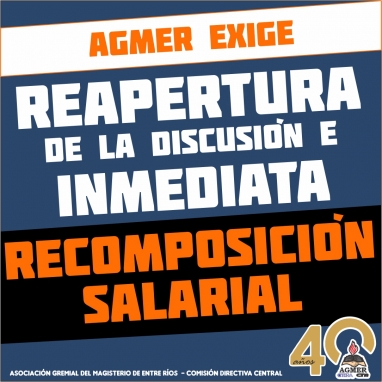 AGMER reitera la exigencia de reapertura de la discusión e inmediata recomposición salarial