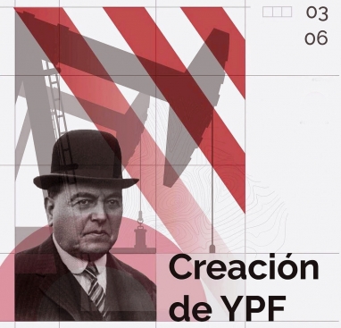 Hipólito Yrigoyen crea Yacimientos Petrolíferos Fiscales (YPF)