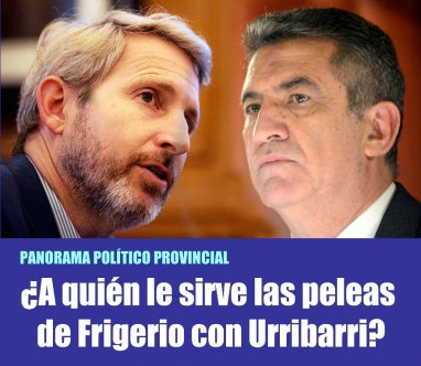 ¿A quién le sirve las peleas de Frigerio con Urribarri?