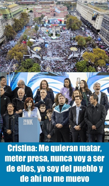 Cristina: Me quieran matar, meter presa, nunca voy a ser de ellos, yo soy del pueblo y de ahí no me muevo
