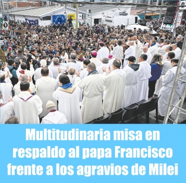 Multitudinaria misa en respaldo al papa Francisco frente a los agravios de Milei