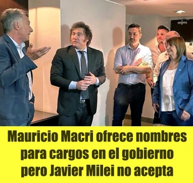 Mauricio Macri ofrece nombres para cargos en el gobierno pero Javier Milei no acepta