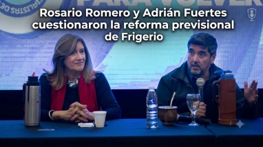 Rosario Romero y Adrián Fuertes cuestionaron la reforma previsional de Frigerio